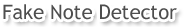 Fake Note Detector